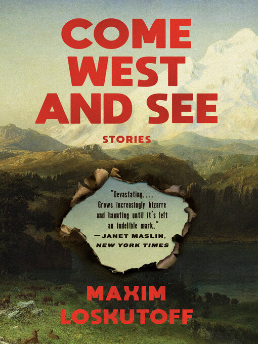 Title details for Come West and See by Maxim Loskutoff - Wait list